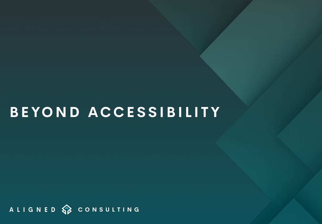 Beyond Accessibility
