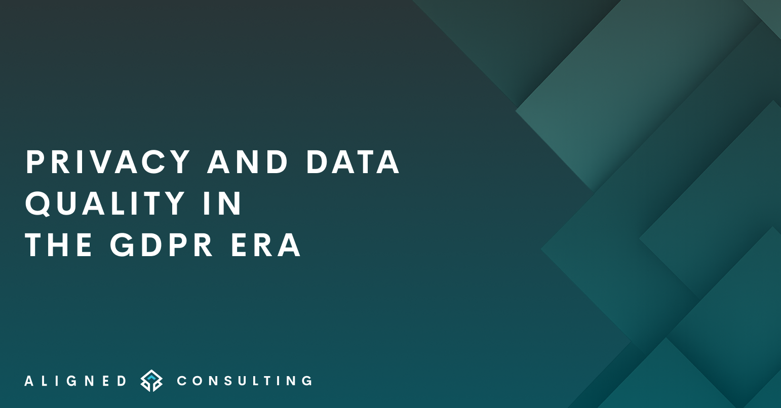Privacy and Data Quality in the GDPR Era